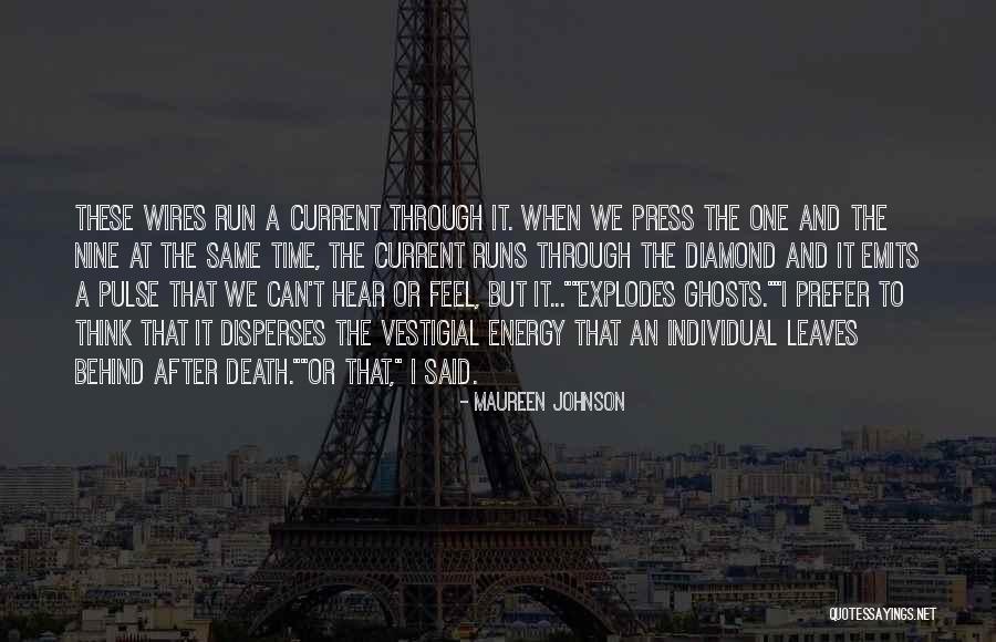Death And Ghosts Quotes By Maureen Johnson Death And Ghosts Quotes By Maureen Johnson