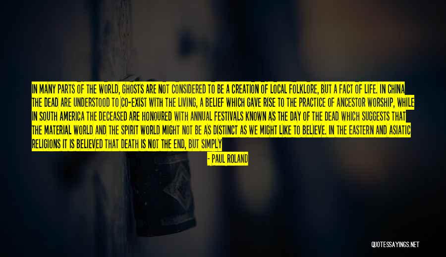 Death And Ghosts Quotes By Paul Roland Death And Ghosts Quotes By Paul Roland