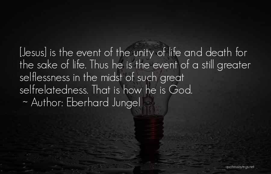 Death And God Quotes By Eberhard Jungel