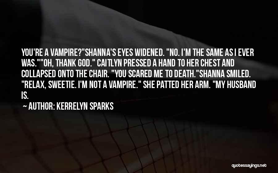 Death And God Quotes By Kerrelyn Sparks