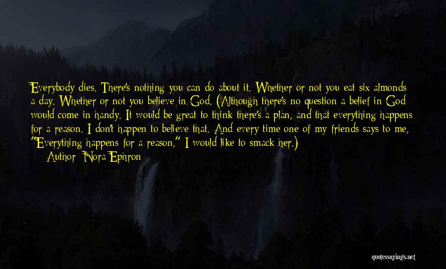 Death And God Quotes By Nora Ephron