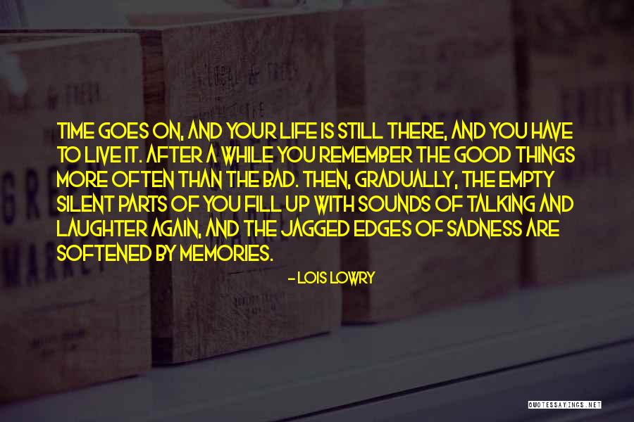 Death And Good Memories Quotes By Lois Lowry