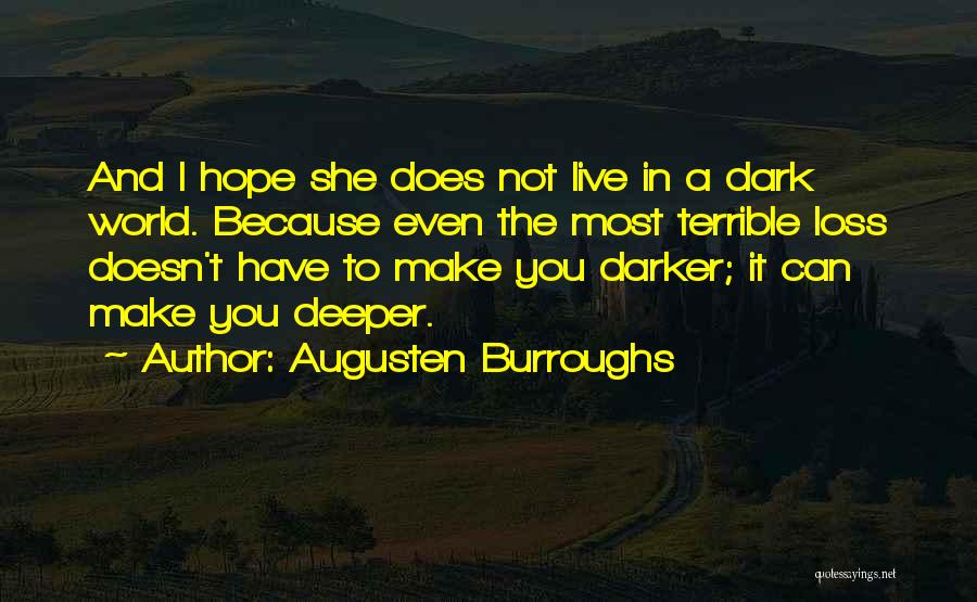 Death And Grief Quotes By Augusten Burroughs