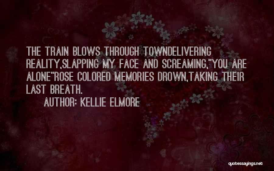 Death And Grief Quotes By Kellie Elmore