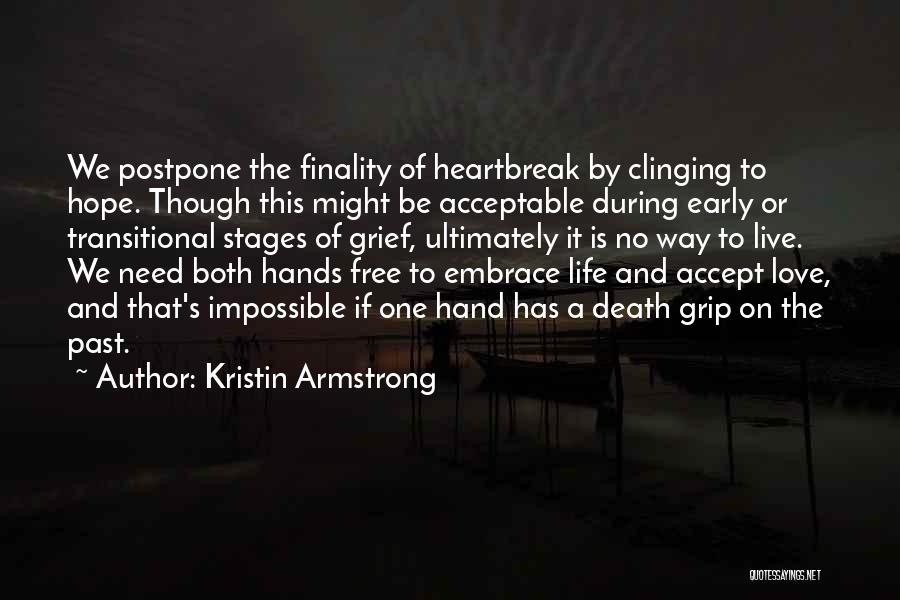 Death And Grief Quotes By Kristin Armstrong