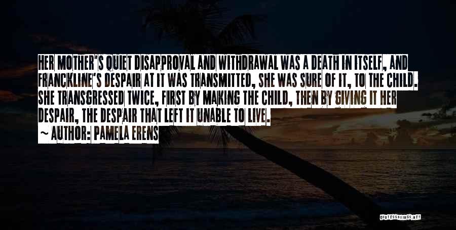 Death And Grief Quotes By Pamela Erens