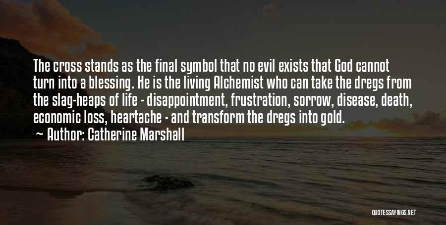 Death And Heartache Quotes By Catherine Marshall