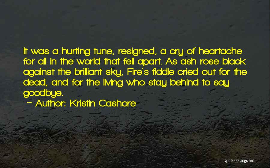 Death And Heartache Quotes By Kristin Cashore