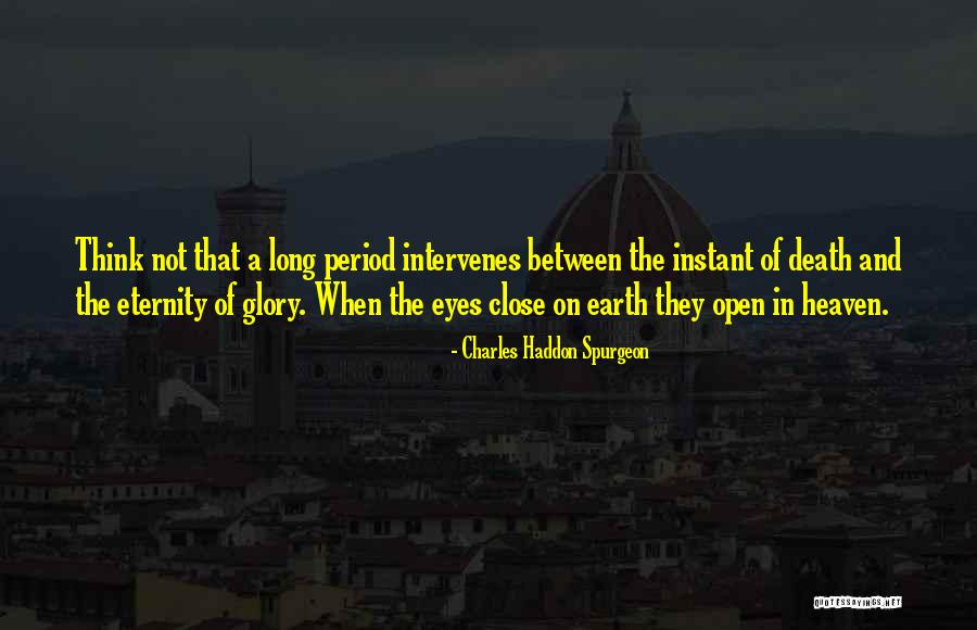 Death And Heaven Quotes By Charles Haddon Spurgeon Death And Heaven Quotes By Charles Haddon Spurgeon