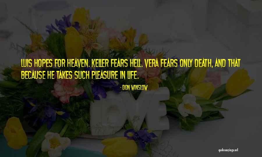 Death And Heaven Quotes By Don Winslow Death And Heaven Quotes By Don Winslow