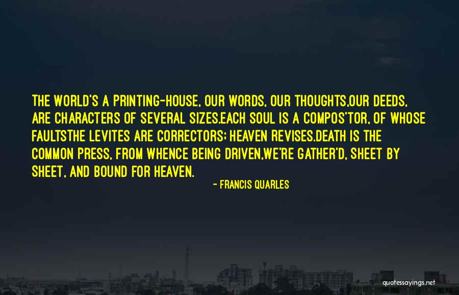 Death And Heaven Quotes By Francis Quarles Death And Heaven Quotes By Francis Quarles
