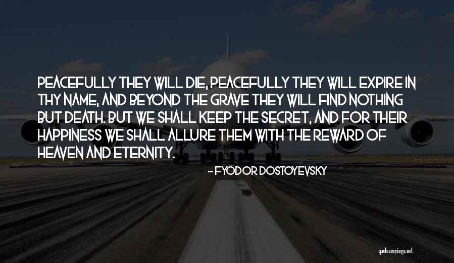 Death And Heaven Quotes By Fyodor Dostoyevsky Death And Heaven Quotes By Fyodor Dostoyevsky