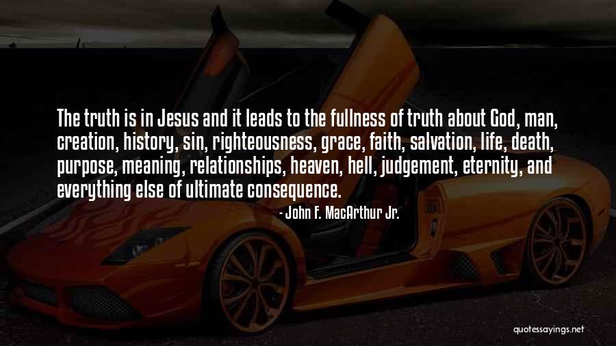 Death And Heaven Quotes By John F. MacArthur Jr.