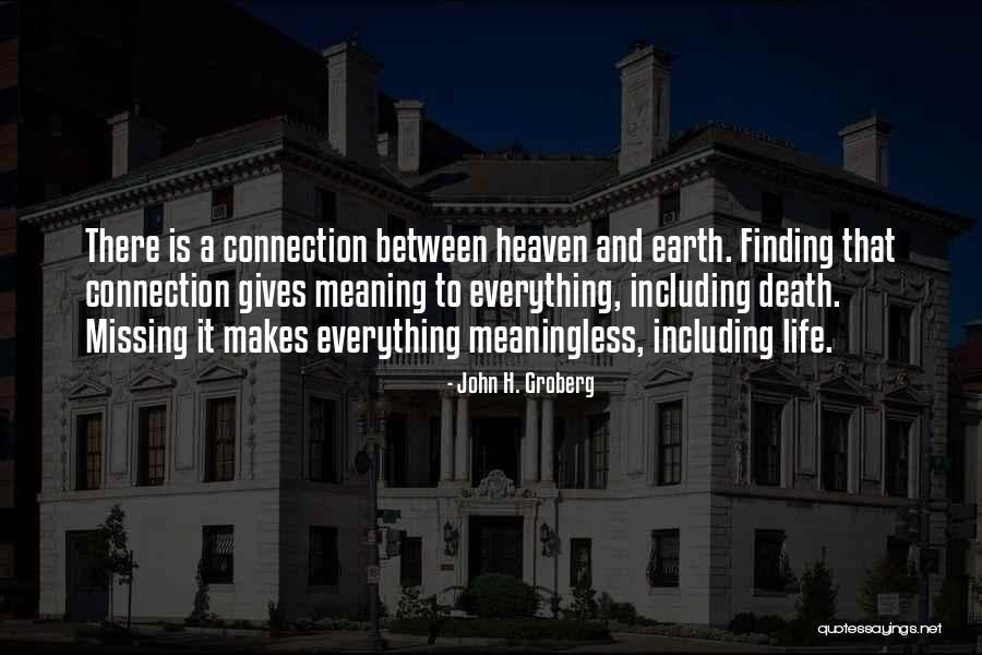 Death And Heaven Quotes By John H. Groberg