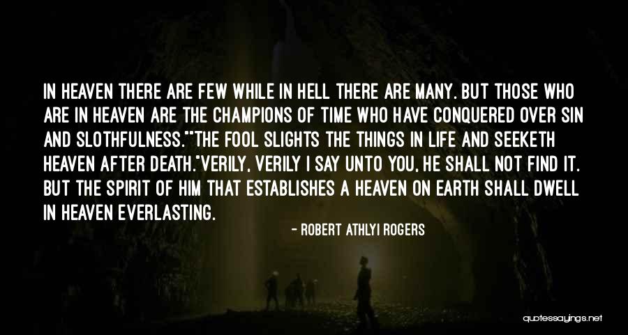 Death And Heaven Quotes By Robert Athlyi Rogers