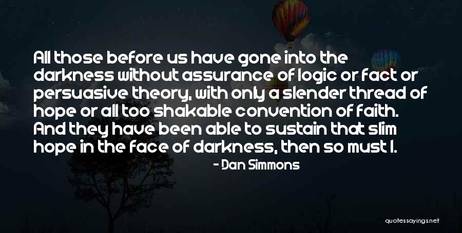 Death And Hope Quotes By Dan Simmons