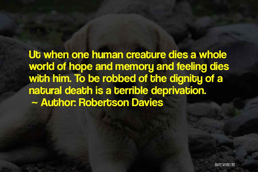 Death And Hope Quotes By Robertson Davies