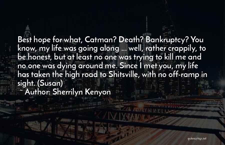 Death And Hope Quotes By Sherrilyn Kenyon