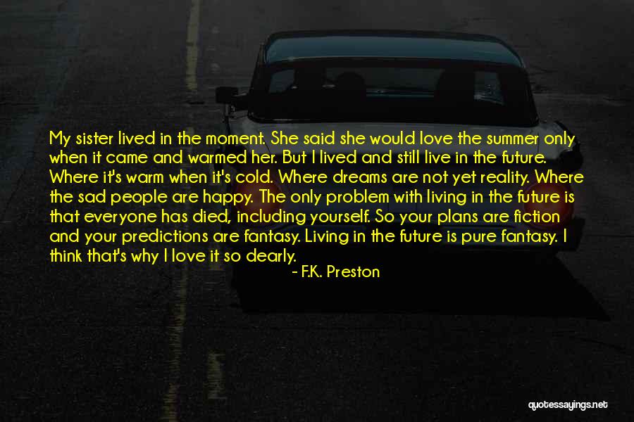 Death And Inspirational Quotes By F.K. Preston