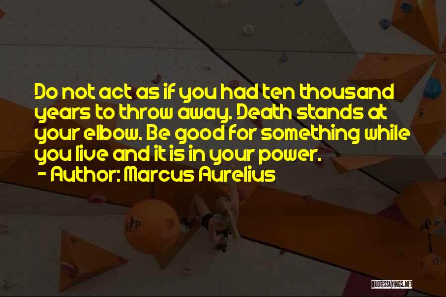 Death And Inspirational Quotes By Marcus Aurelius