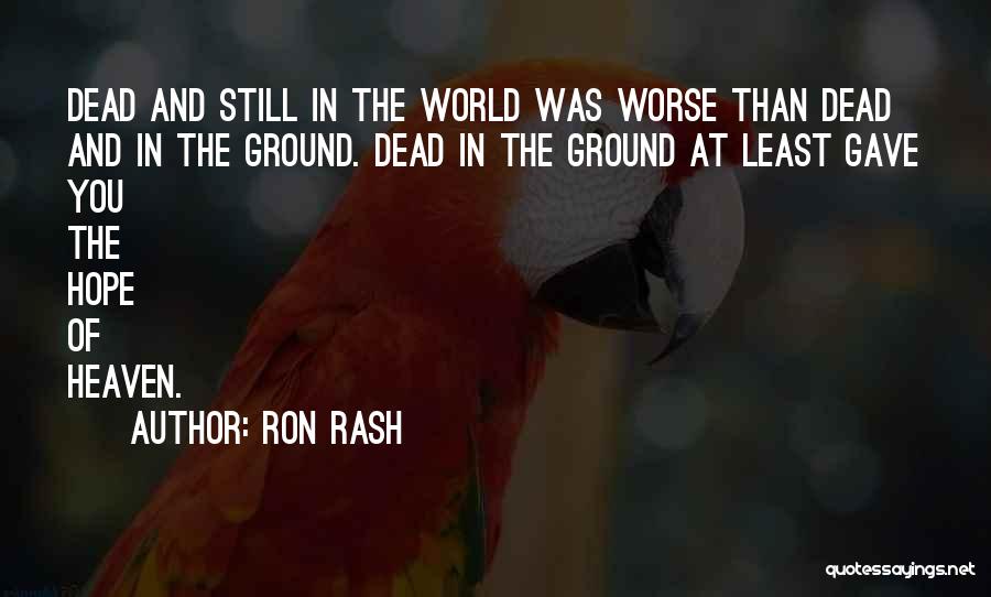 Death And Inspirational Quotes By Ron Rash