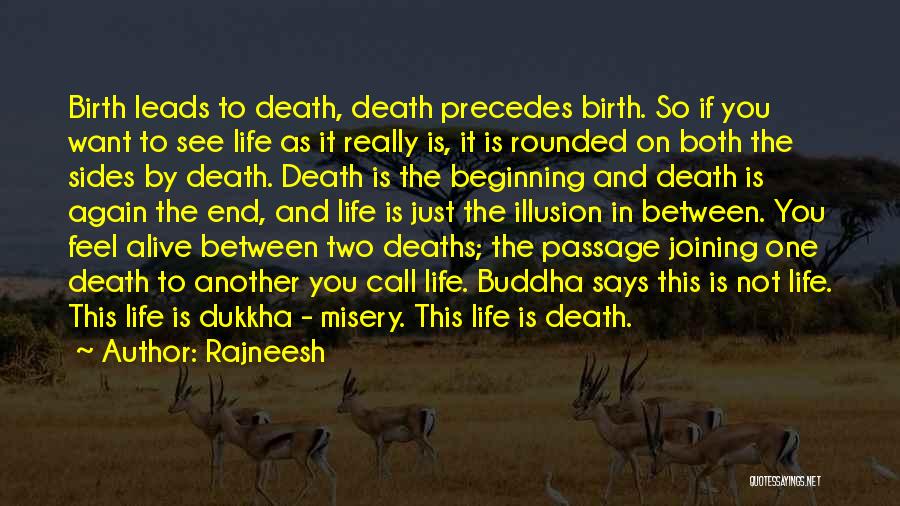 Death And Life Buddha Quotes By Rajneesh