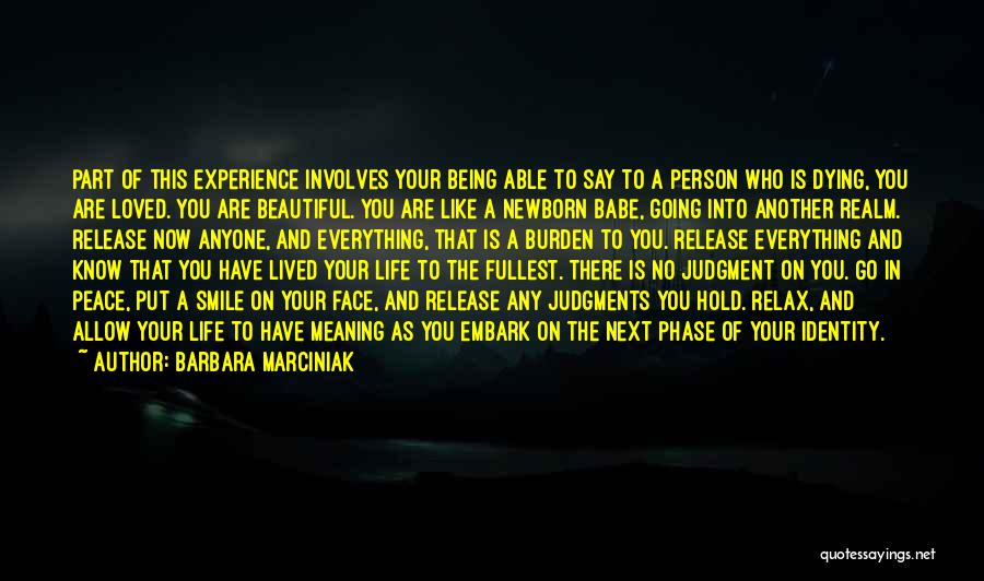 Death And Life Going On Quotes By Barbara Marciniak