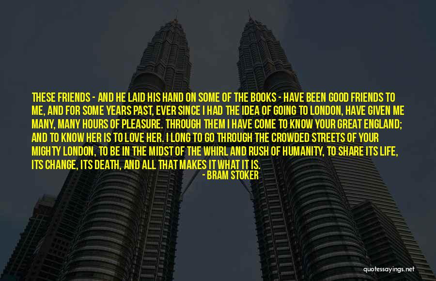 Death And Life Going On Quotes By Bram Stoker