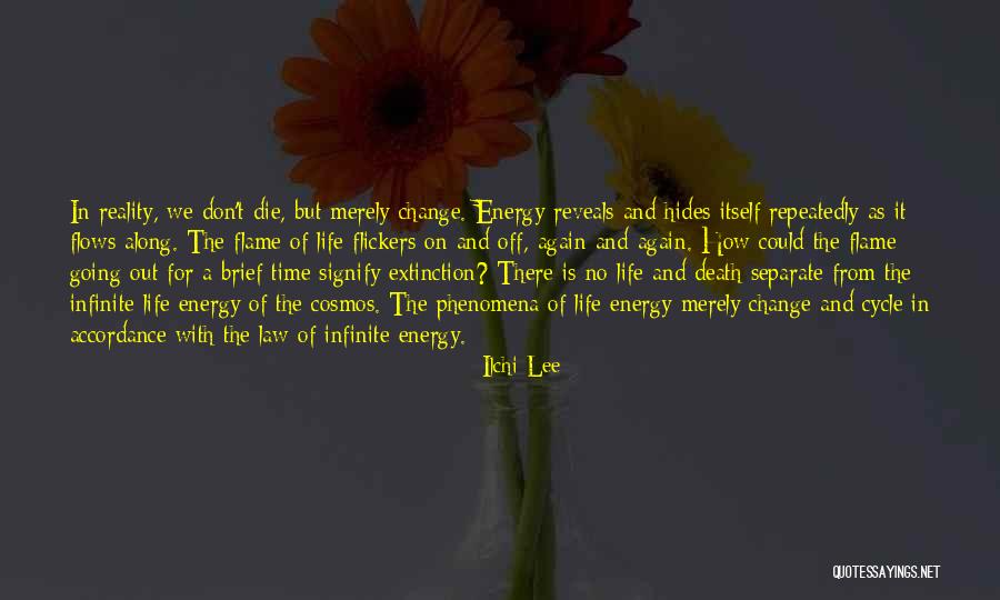 Death And Life Going On Quotes By Ilchi Lee