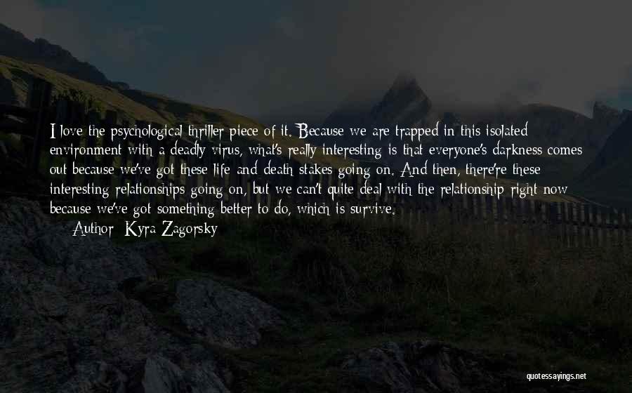Death And Life Going On Quotes By Kyra Zagorsky