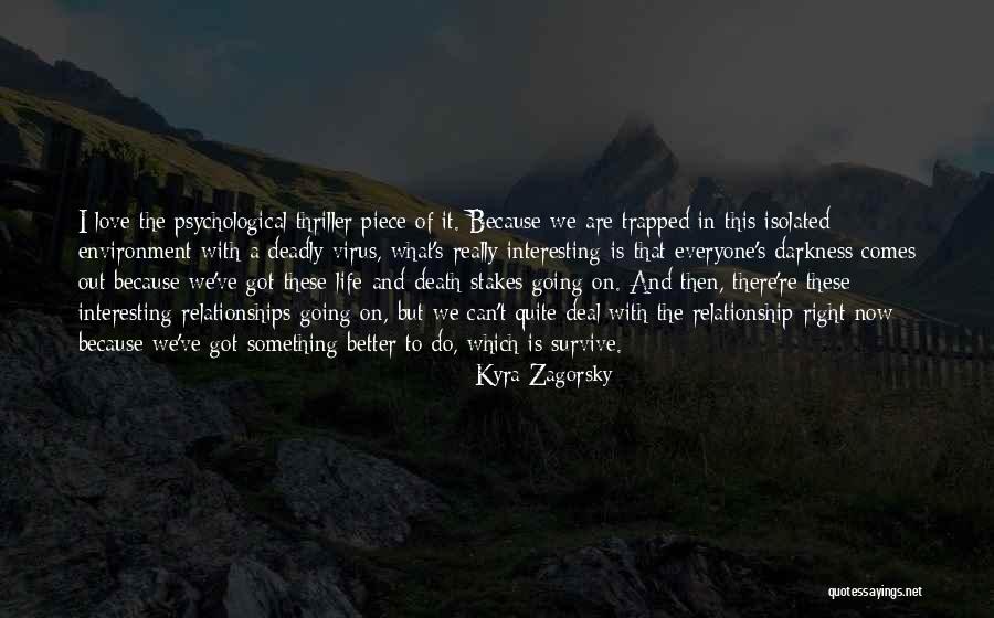 Death And Life Going On Quotes By Kyra Zagorsky