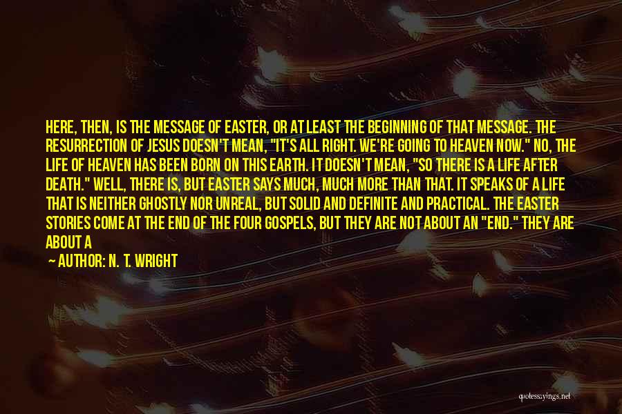 Death And Life Going On Quotes By N. T. Wright