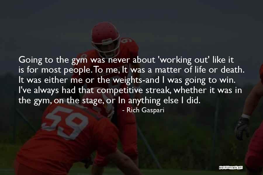 Death And Life Going On Quotes By Rich Gaspari