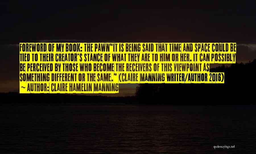 Death And Life Quotes By Claire Hamelin Manning