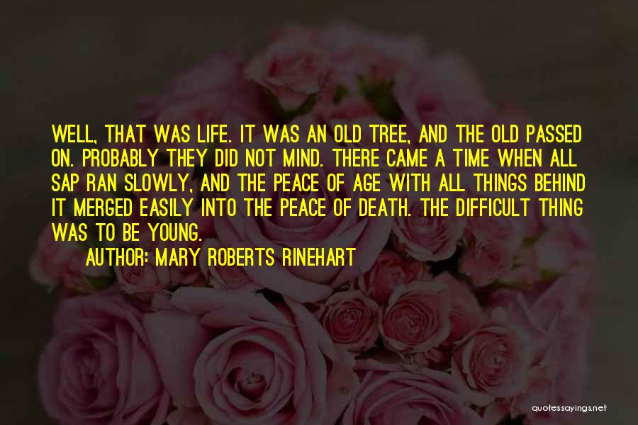 Death And Life Quotes By Mary Roberts Rinehart