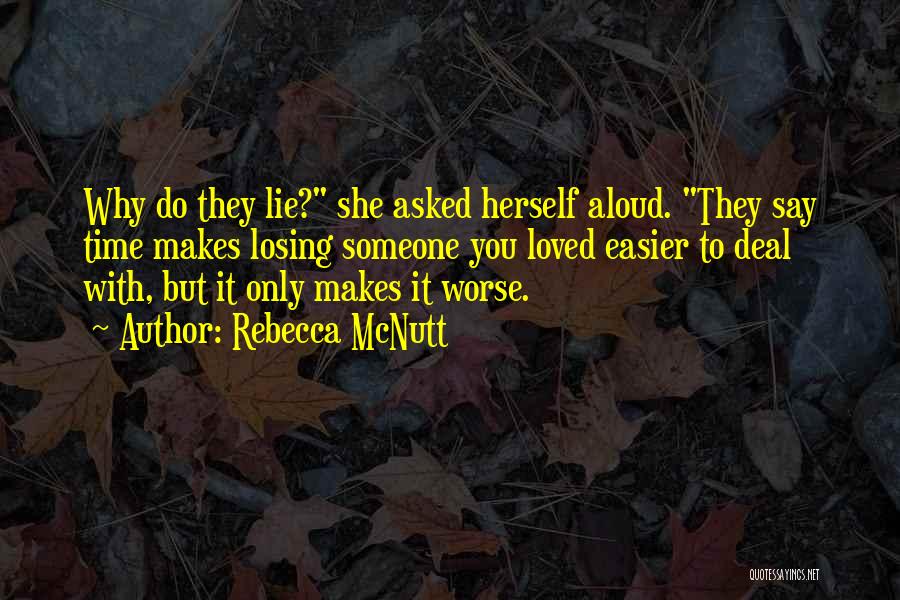 Death And Loss Of A Friend Quotes By Rebecca McNutt