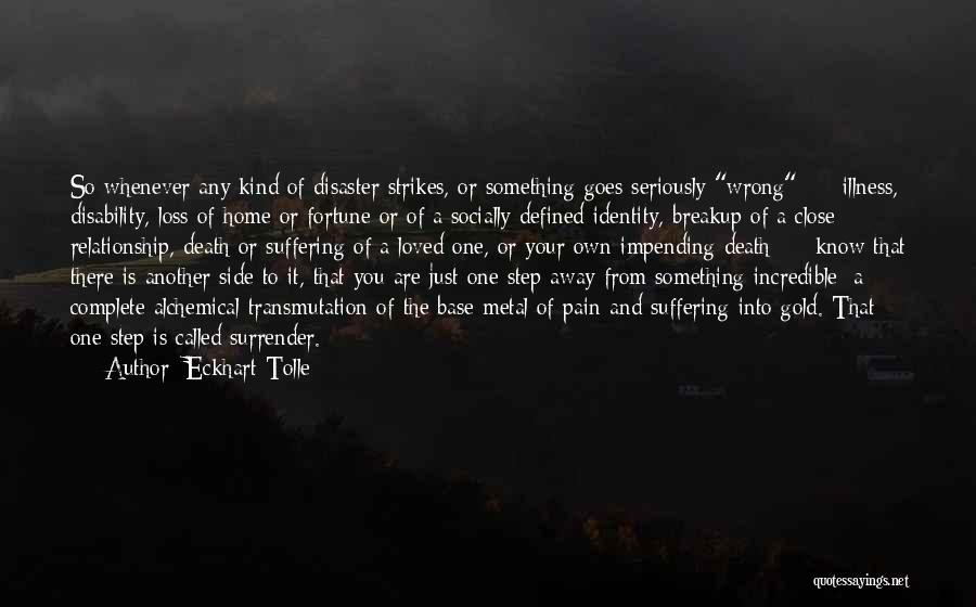 Death And Loss Of A Loved One Quotes By Eckhart Tolle