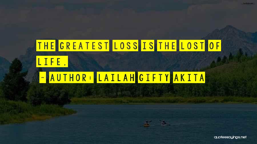 Death And Loss Of A Loved One Quotes By Lailah Gifty Akita