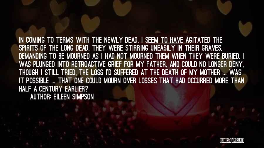 Death And Loss Of A Mother Quotes By Eileen Simpson