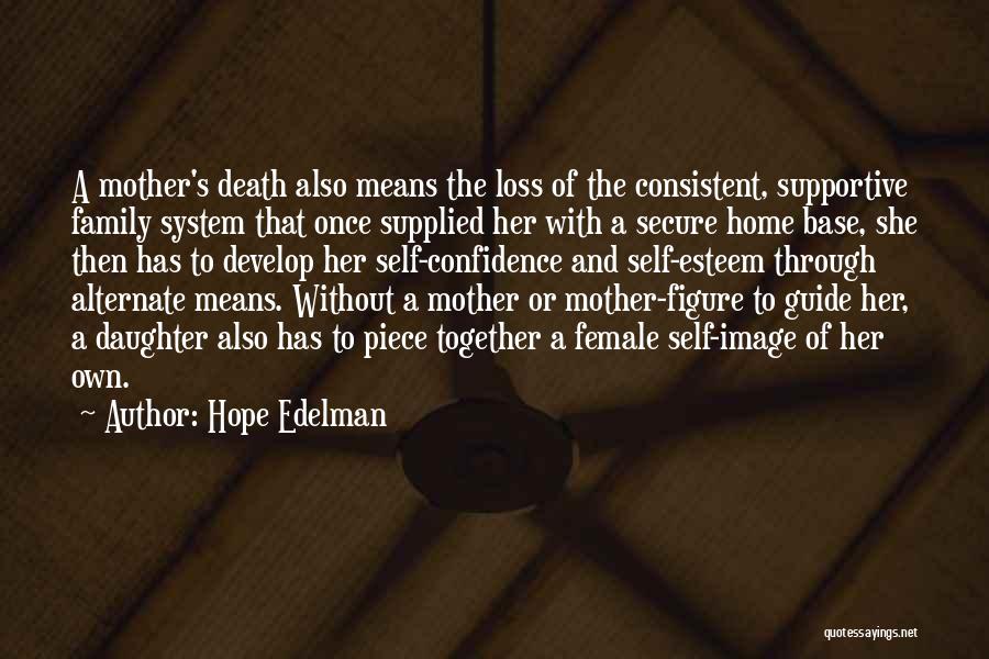 Death And Loss Of A Mother Quotes By Hope Edelman