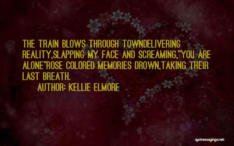 Death And Loss Quotes By Kellie Elmore