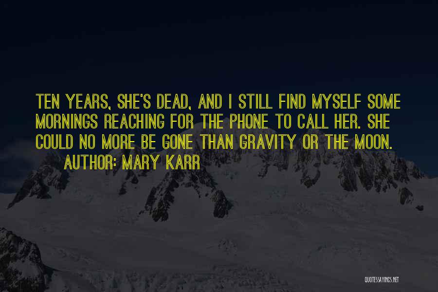 Death And Loss Quotes By Mary Karr