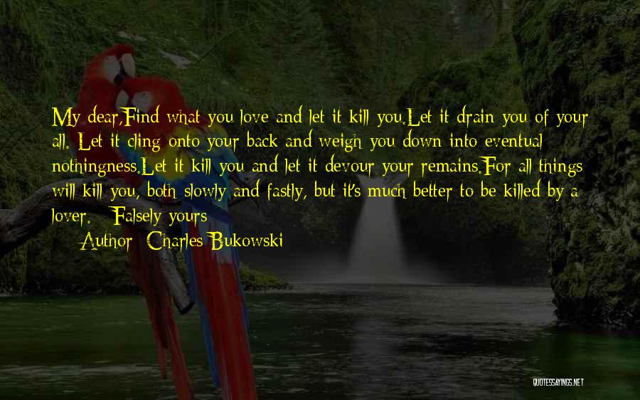 Death And Love Quotes By Charles Bukowski