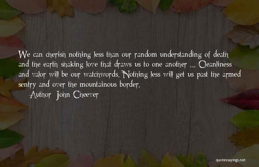 Death And Love Quotes By John Cheever