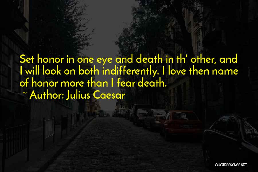Death And Love Quotes By Julius Caesar