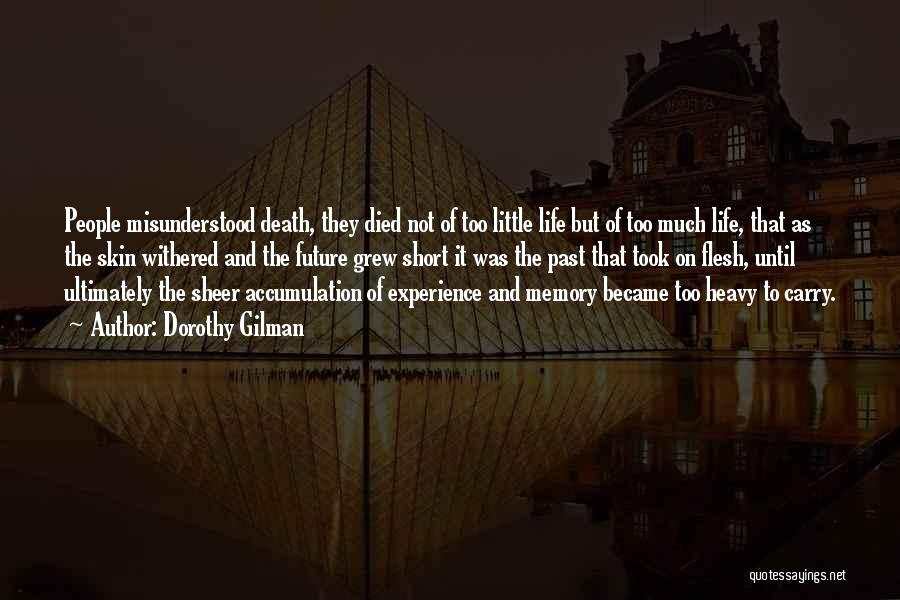 Death And Memory Quotes By Dorothy Gilman