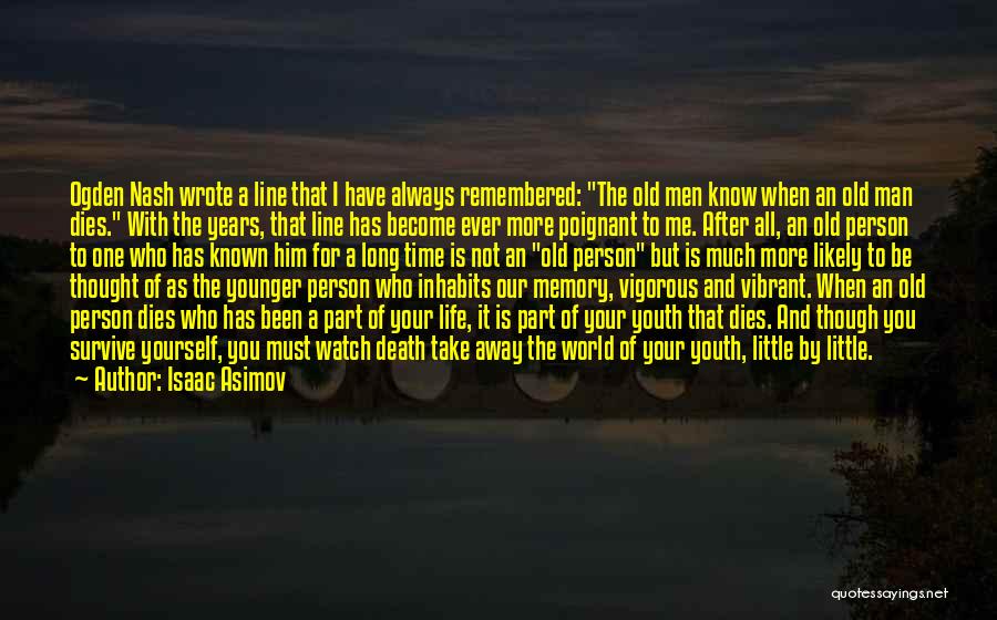 Death And Memory Quotes By Isaac Asimov
