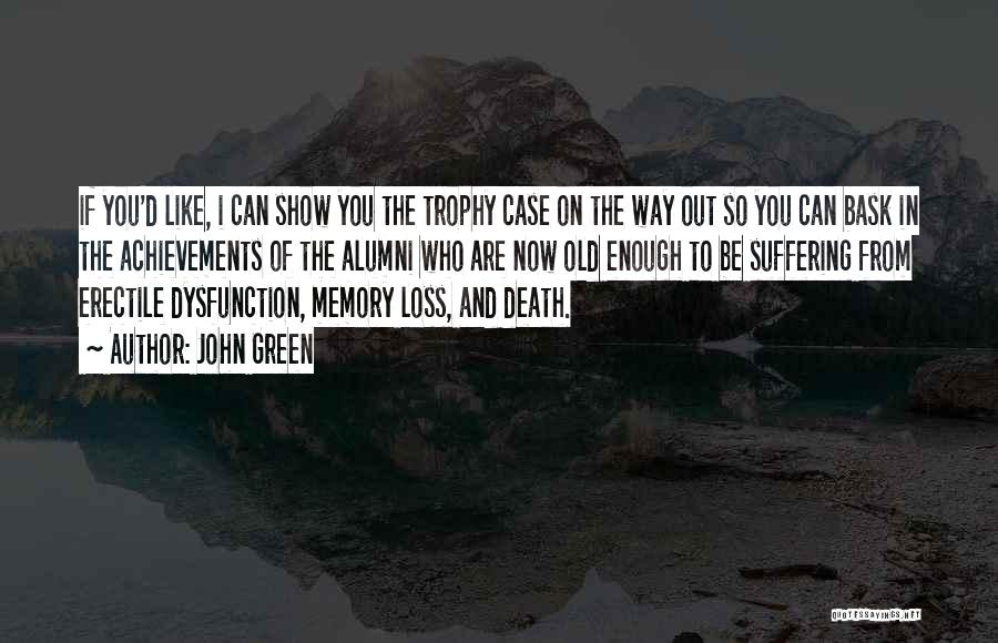 Death And Memory Quotes By John Green