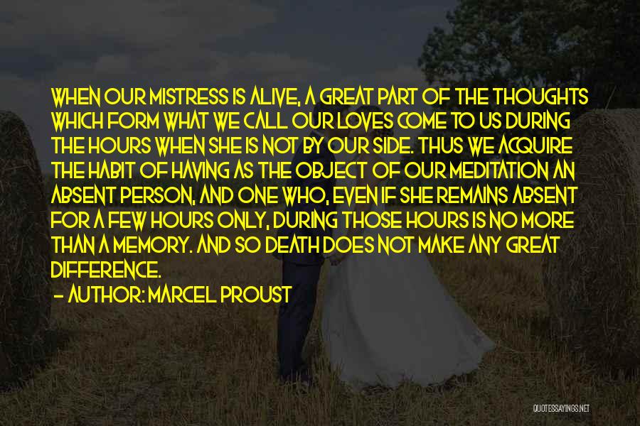 Death And Memory Quotes By Marcel Proust