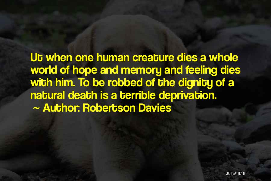 Death And Memory Quotes By Robertson Davies